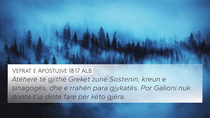 Veprat e Apostujve 18:17 ALB 4K Wallpaper - Atëherë të gjithë Grekët zunë Sostenin, - 4K Wallpaper Bible Verse