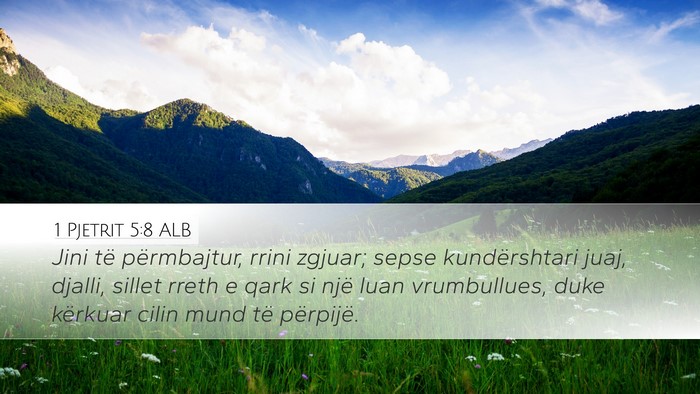 1 Pjetrit 5:8 ALB Desktop Wallpaper - Jini të përmbajtur, rrini zgjuar; sepse - Desktop Bible Verse Wallpaper