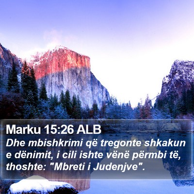 Marku 15:26 ALB Bible Verse Image