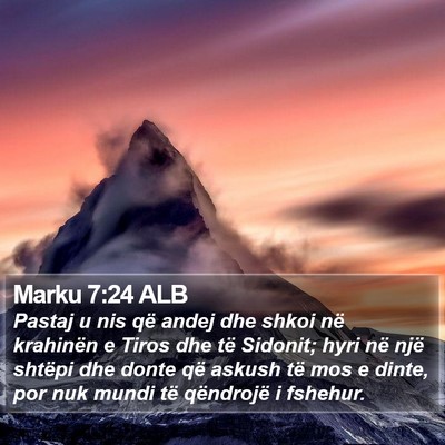 Marku 7:24 ALB Bible Verse Image