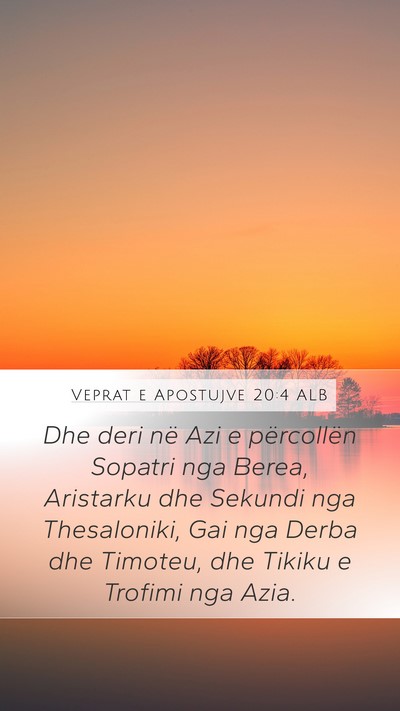 Veprat e Apostujve 20:4 ALB Bible Verse Image