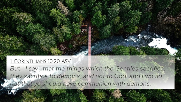 1 Corinthians 10:20 ASV 4K Wallpaper - But `I say', that the things which the Gentiles - 4K Wallpaper Bible Verse