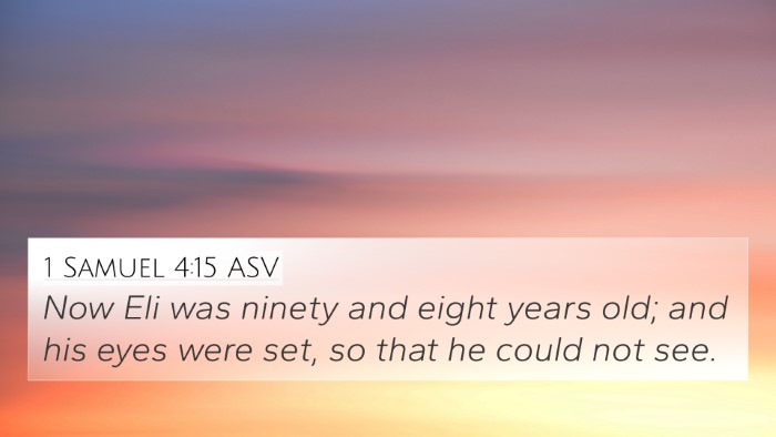 1 Samuel 4:15 ASV 4K Wallpaper - Now Eli was ninety and eight years old; and his - 4K Wallpaper Bible Verse