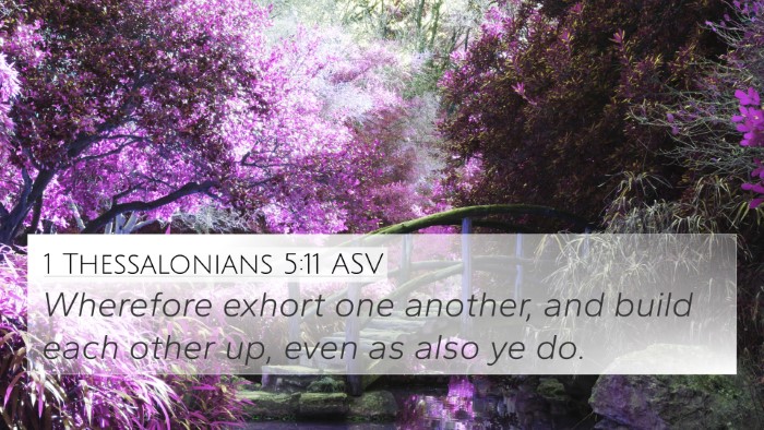 1 Thessalonians 5:11 ASV Bible Verse Image