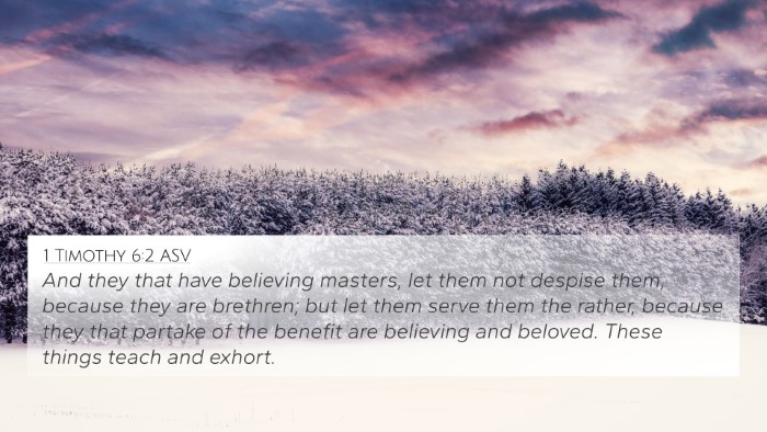 1 Timothy 6:2 ASV 4K Wallpaper - And they that have believing masters, let them - 4K Wallpaper Bible Verse