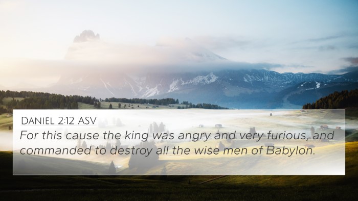 Daniel 2:12 ASV 4K Wallpaper - For this cause the king was angry and very - 4K Wallpaper Bible Verse