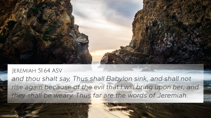 Jeremiah 51:64 ASV 4K Wallpaper - and thou shalt say, Thus shall Babylon sink, and - 4K Wallpaper Bible Verse