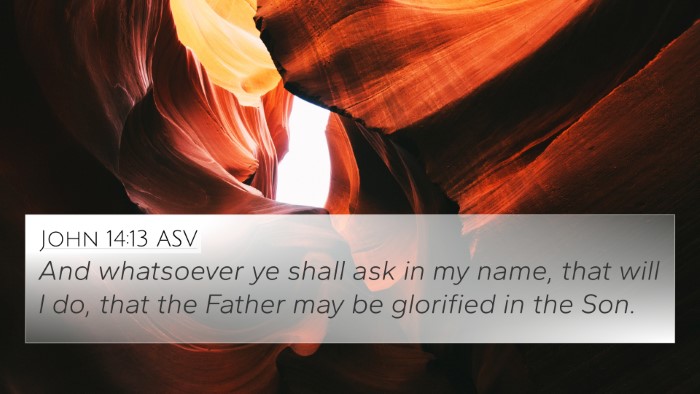 John 14:13 ASV Bible Verse Image