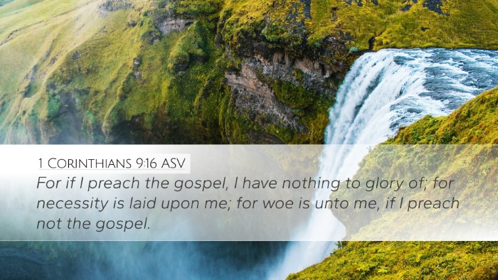 1 Corinthians 9:16 ASV Desktop Wallpaper - For if I preach the gospel, I have nothing to - Desktop Bible Verse Wallpaper