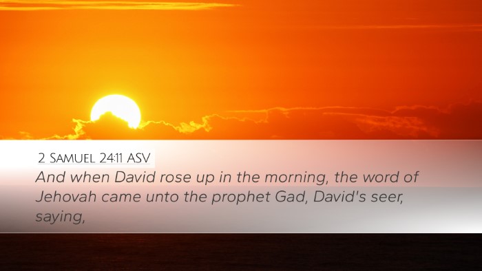 2 Samuel 24:11 ASV Desktop Wallpaper - And when David rose up in the morning, the word - Desktop Bible Verse Wallpaper