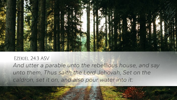 Ezekiel 24:3 ASV Desktop Wallpaper - And utter a parable unto the rebellious house, - Desktop Bible Verse Wallpaper