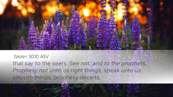 Isaiah 30:10 ASV Desktop Wallpaper - that say to the seers, See not; and to the - Desktop Bible Verse Wallpaper