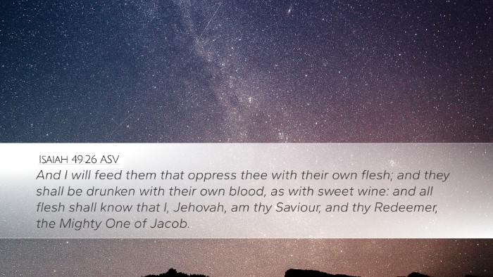 Isaiah 49:26 ASV Desktop Wallpaper - And I will feed them that oppress thee with their - Desktop Bible Verse Wallpaper