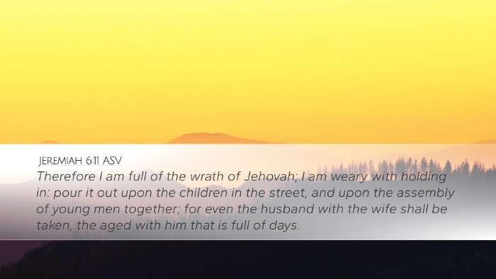 Jeremiah 6:11 ASV Desktop Wallpaper - Therefore I am full of the wrath of Jehovah; I am - Desktop Bible Verse Wallpaper