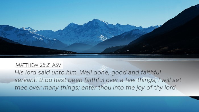 Matthew 25:21 ASV Desktop Wallpaper - His lord said unto him, Well done, good and - Desktop Bible Verse Wallpaper