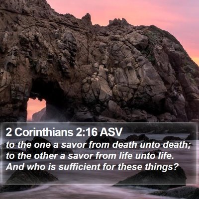 2 Corinthians 2:16 ASV Bible Verse Image