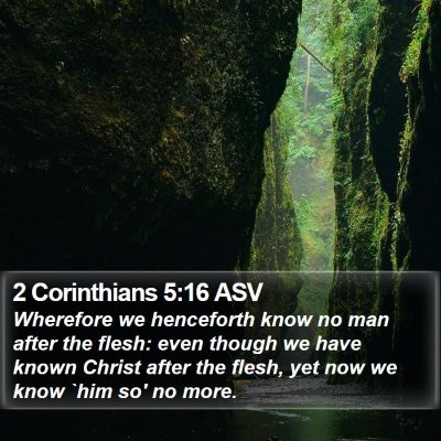 2 Corinthians 5:16 ASV Bible Verse Image