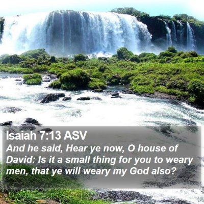 Isaiah 7:13 ASV Bible Verse Image