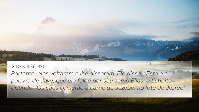 2 Reis 9:36 BSL 4K Wallpaper - Portanto, eles voltaram e lhe disseram. Ele - 4K Wallpaper Bible Verse