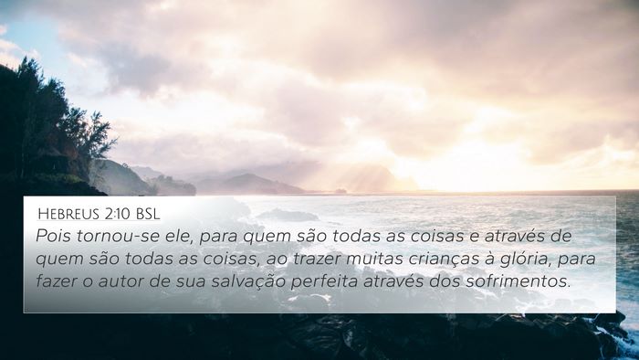 Hebreus 2:10 BSL 4K Wallpaper - Pois tornou-se ele, para quem são todas as - 4K Wallpaper Bible Verse