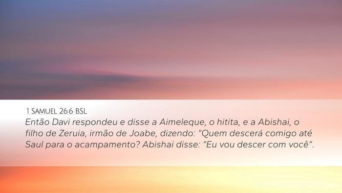 1 Samuel 26:6 BSL Desktop Wallpaper - Então Davi respondeu e disse a Aimeleque, o - Desktop Bible Verse Wallpaper