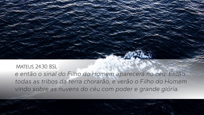 Mateus 24:30 BSL Desktop Wallpaper - e então o sinal do Filho do Homem aparecerá no - Desktop Bible Verse Wallpaper