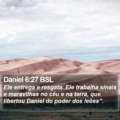 Daniel 6:27 BSL Bible Verse Image