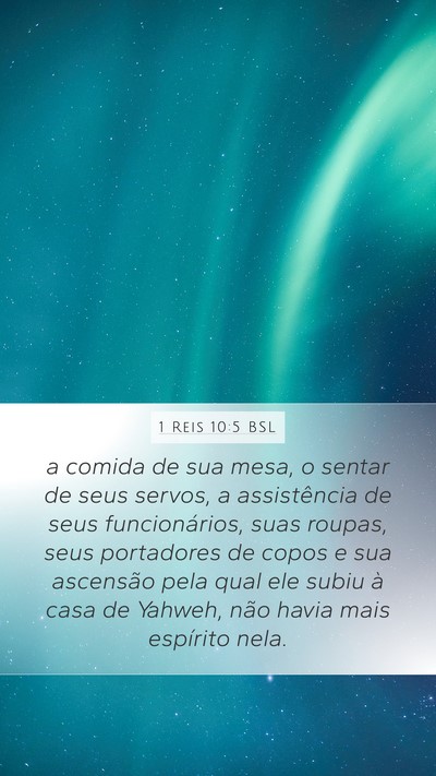 1 Reis 10:5 BSL Mobile Phone Wallpaper - a comida de sua mesa, o sentar de seus servos, a - Mobile Bible Verse Wallpaper