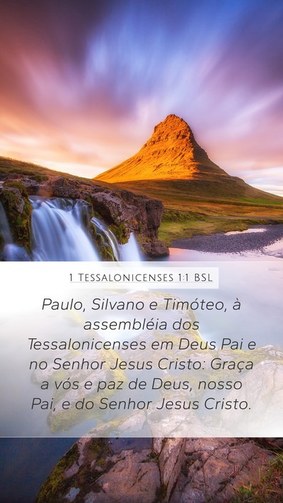 1 Tessalonicenses 1:1 BSL Mobile Phone Wallpaper - Paulo, Silvano e Timóteo, à assembléia dos - Mobile Bible Verse Wallpaper