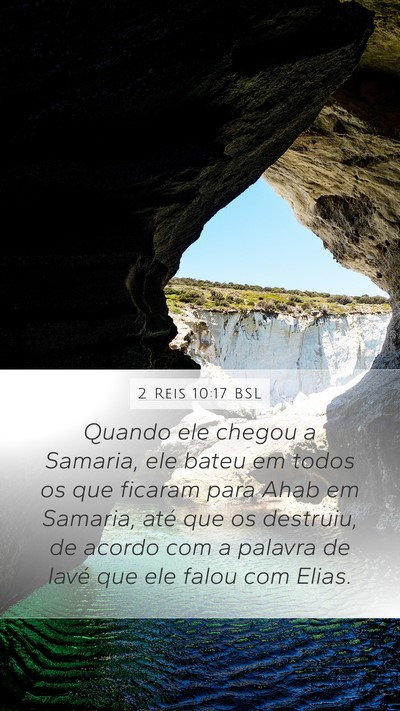 2 Reis 10:17 BSL Mobile Phone Wallpaper - Quando ele chegou a Samaria, ele bateu em todos - Mobile Bible Verse Wallpaper