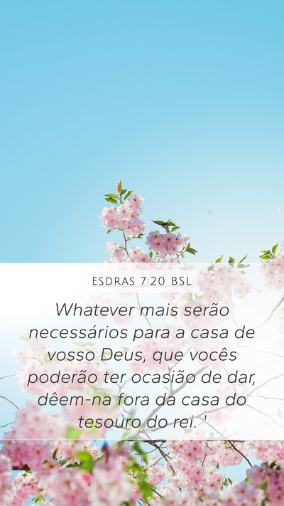 Esdras 7:20 BSL Bible Verse Image