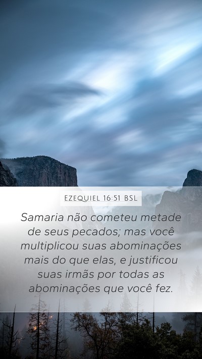 Ezequiel 16:51 BSL Mobile Phone Wallpaper - Samaria não cometeu metade de seus pecados; mas - Mobile Bible Verse Wallpaper