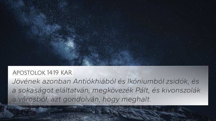 Apostolok 14:19 KAR 4K Wallpaper - Jövének azonban Antiókhiából és - 4K Wallpaper Bible Verse