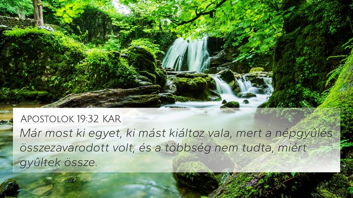 Apostolok 19:32 KAR 4K Wallpaper - Már most ki egyet, ki mást kiáltoz vala, mert - 4K Wallpaper Bible Verse