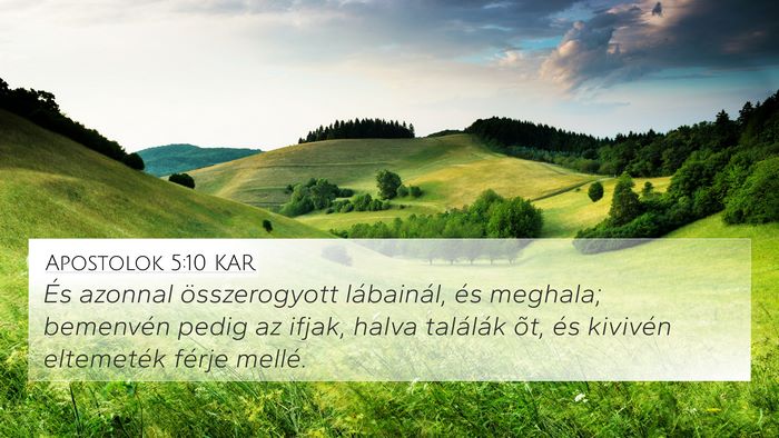 Apostolok 5:10 KAR 4K Wallpaper - És azonnal összerogyott lábainál, és - 4K Wallpaper Bible Verse