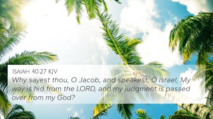 Isaiah 40:27 KJV 4K Wallpaper - Why sayest thou, O Jacob, and speakest, O Israel, - 4K Wallpaper Bible Verse