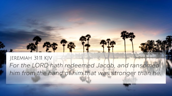 Jeremiah 31:11 KJV 4K Wallpaper - For the LORD hath redeemed Jacob, and ransomed - 4K Wallpaper Bible Verse