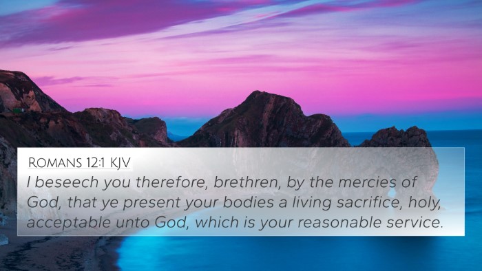 Romans 12:1 KJV 4K Wallpaper - I beseech you therefore, brethren, by the mercies - 4K Wallpaper Bible Verse