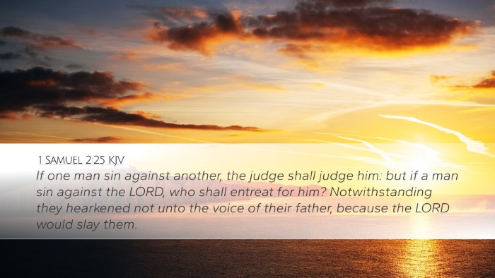 1 Samuel 2:25 KJV Desktop Wallpaper - If one man sin against another, the judge shall - Desktop Bible Verse Wallpaper