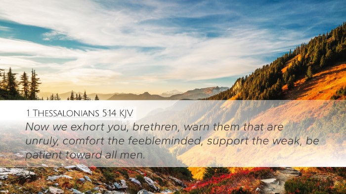 1 Thessalonians 5:14 KJV Desktop Wallpaper - Now we exhort you, brethren, warn them that are - Desktop Bible Verse Wallpaper