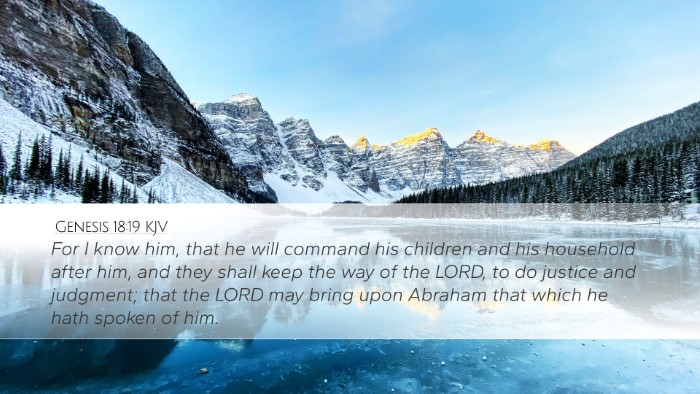 Genesis 18:19 KJV Desktop Wallpaper - For I know him, that he will command his children - Desktop Bible Verse Wallpaper