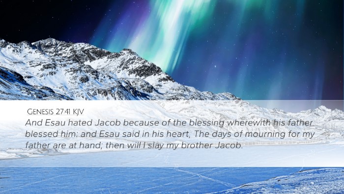 Genesis 27:41 KJV Desktop Wallpaper - And Esau hated Jacob because of the blessing - Desktop Bible Verse Wallpaper