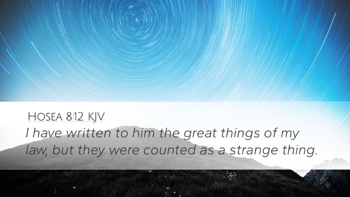 Hosea 8:12 KJV Desktop Wallpaper - I have written to him the great things of my law, - Desktop Bible Verse Wallpaper