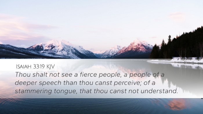 Isaiah 33:19 KJV Desktop Wallpaper - Thou shalt not see a fierce people, a people of a - Desktop Bible Verse Wallpaper