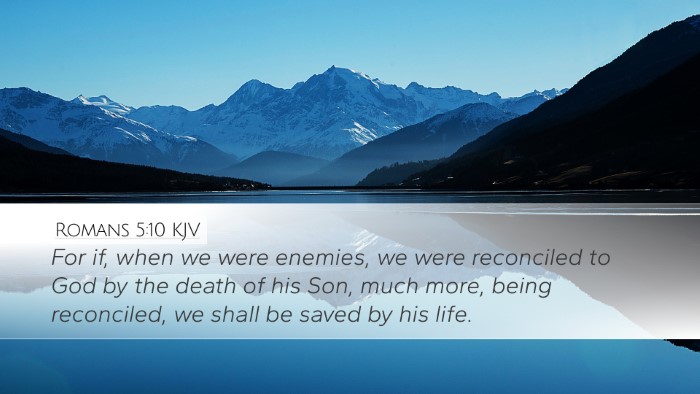 Romans 5:10 KJV Desktop Wallpaper - For if, when we were enemies, we were reconciled - Desktop Bible Verse Wallpaper