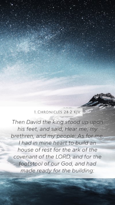 1 Chronicles 28:2 KJV Mobile Phone Wallpaper - Then David the king stood up upon his feet, and - Mobile Bible Verse Wallpaper