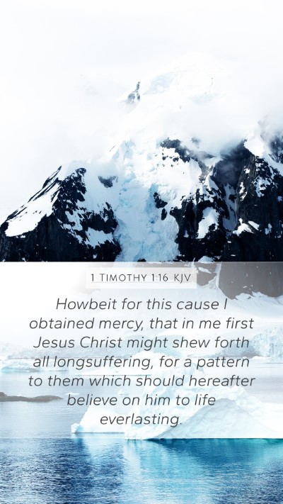 1 Timothy 1:16 KJV Mobile Phone Wallpaper - Howbeit for this cause I obtained mercy, that in - Mobile Bible Verse Wallpaper