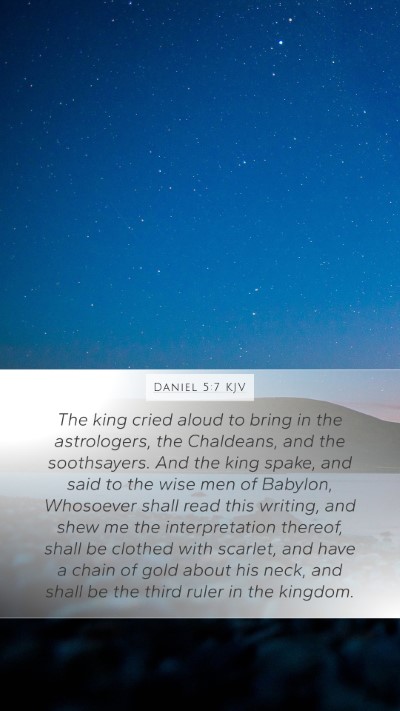 Daniel 5:7 KJV Mobile Phone Wallpaper - The king cried aloud to bring in the astrologers, - Mobile Bible Verse Wallpaper