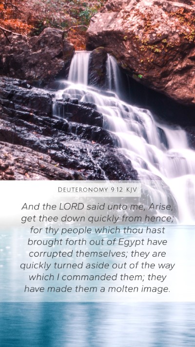 Deuteronomy 9:12 KJV Mobile Phone Wallpaper - And the LORD said unto me, Arise, get thee down - Mobile Bible Verse Wallpaper