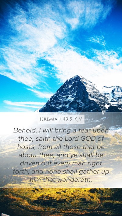 Jeremiah 49:5 KJV Mobile Phone Wallpaper - Behold, I will bring a fear upon thee, saith the - Mobile Bible Verse Wallpaper